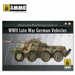 AMMO Illustrated Weathering Guide to WWII Late War German Vehicles